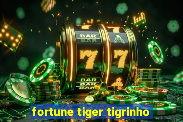 fortune tiger tigrinho